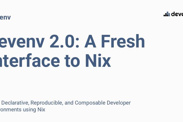 devenv 2.0: Transforming the Nix Developer Experience