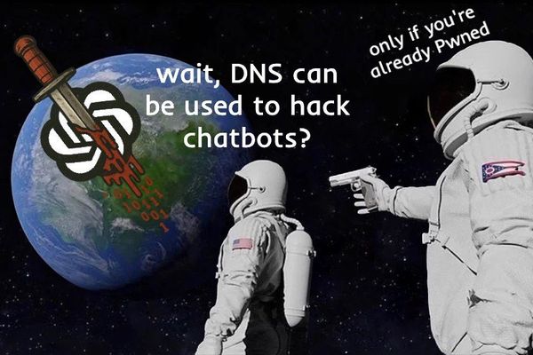 DNS Infiltration Debunked: Why Chatbots Aren't Being Hacked Through Your Nameserver