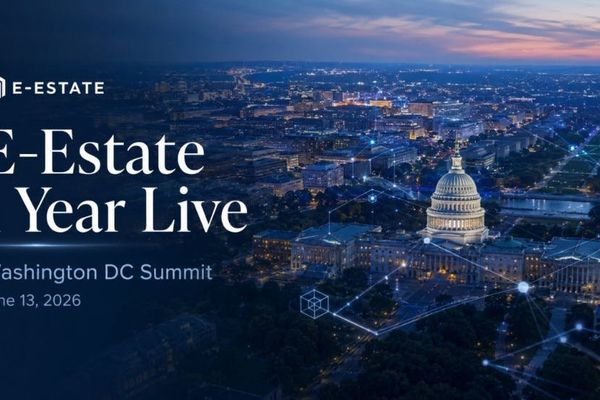 E-Estate Marks One Year Milestone with Washington DC Summit as Real Estate Tokenization Enters Next Phase