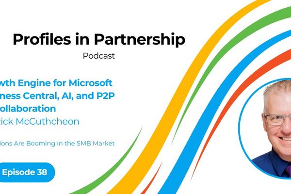 Microsoft Partner Ecosystem Enters New Growth Phase: Business Central, AI, and Collaborative Strategies