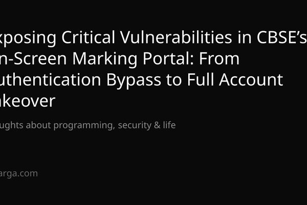 Critical Flaws in CBSE’s On‑Screen Marking Portal: How Client‑Side Logic Enabled Full Account Takeover