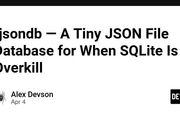 fjsondb — A Tiny JSON File Database for When SQLite Is Overkill