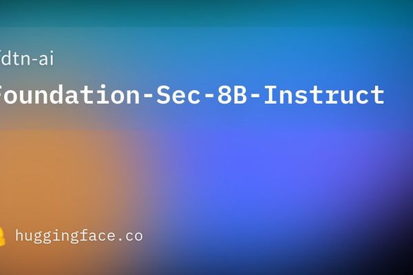 Foundation-Sec-8B: Security-Focused LLM Launches with Quantized Deployment Options