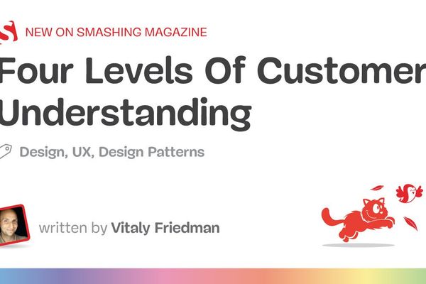 Four Levels of Customer Understanding – A Practical Guide for Designers