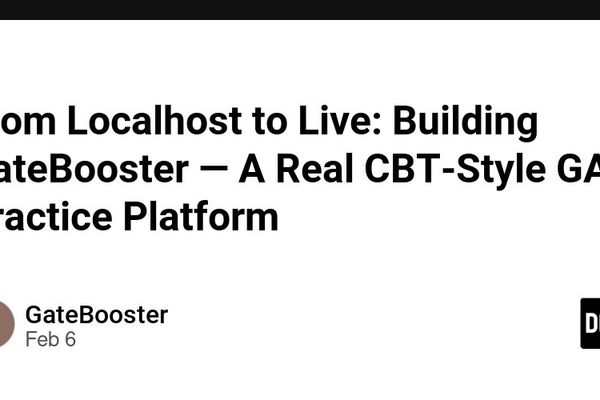 From Localhost to Live: Building GateBooster — A Real CBT-Style GATE Practice Platform