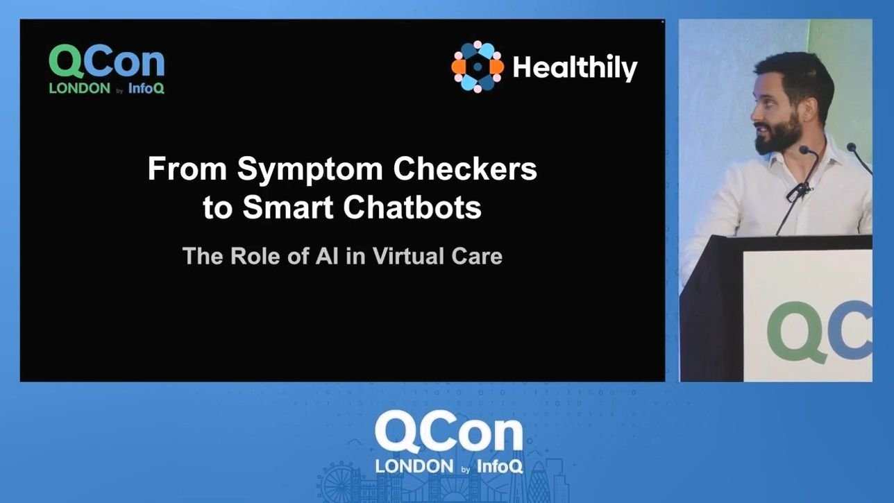 From Symptom Checkers to Smart Chatbots: The Role of AI in Virtual Care - InfoQ