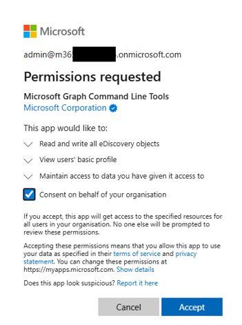 Image showing the consent dialogue box from Entra. It shows Microsoft Graph Command Line Tools is requesting the Read and write all ediscovery objects, view eusers' basic profile and maintain access to data you have given access to permissions. There is an option to consent on behalf of the organisation and options to accept or cancel