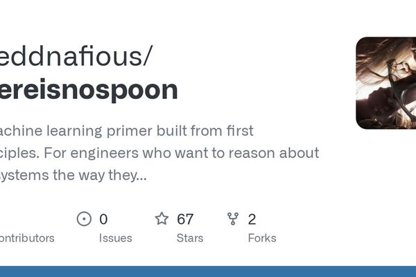 There Is No Spoon: An ML Primer Built From First Principles For Engineers