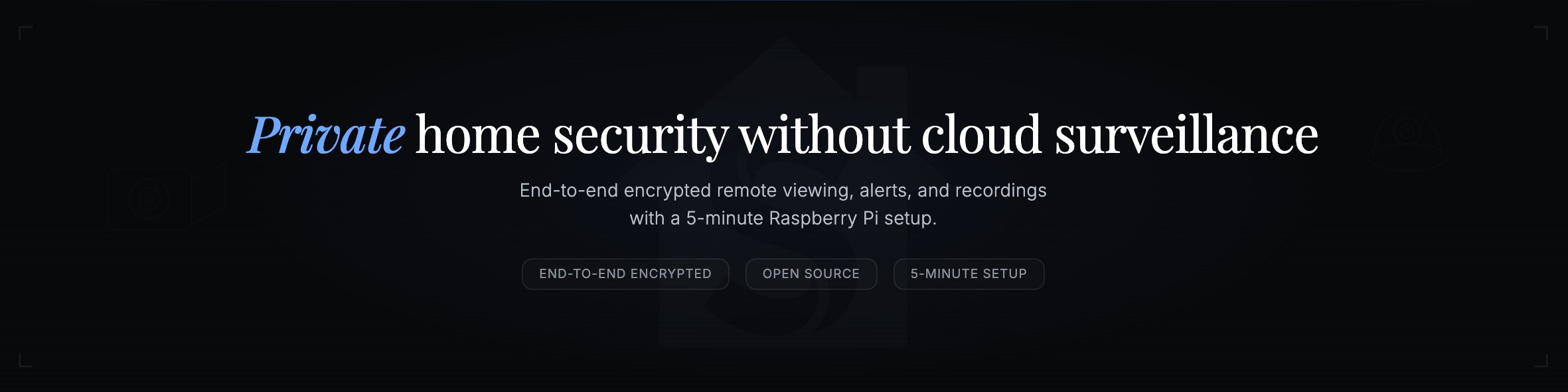 Private home security without cloud surveillance