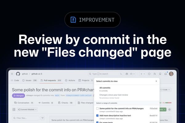 GitHub Unfurls New Pull Request Experience: Commit-by-Commit Review and Smarter Filtering