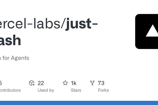 GitHub - vercel-labs/just-bash: Bash for Agents