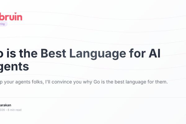 Why Go is the Best Language for AI Agents