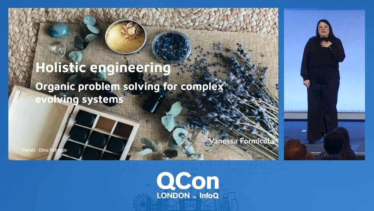 Holistic Engineering: Organic Problem Solving for Complex Evolving Systems - InfoQ