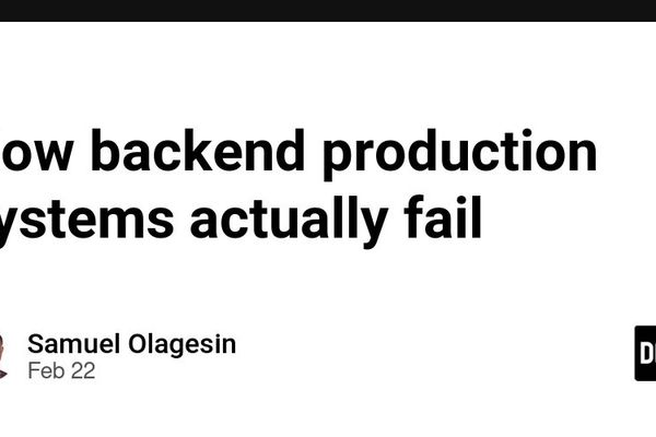 How backend production systems actually fail
