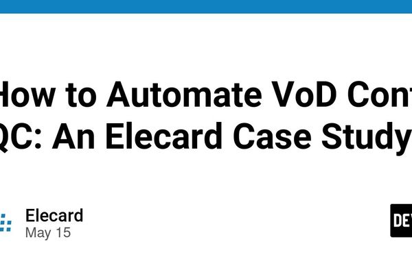 Automating VoD Quality Control: Lessons from the Elecard Boro Deployment