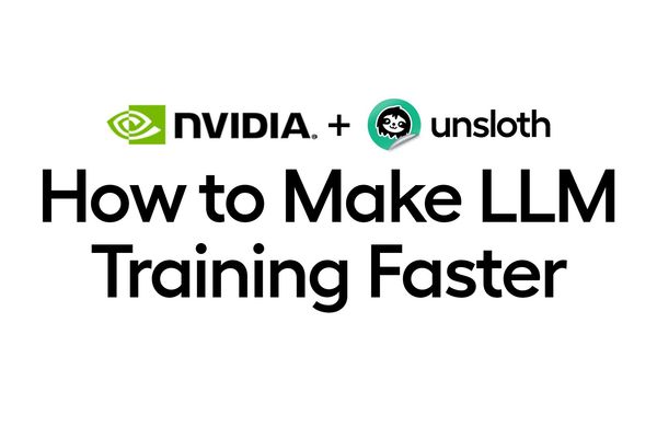 Unsloth and NVIDIA Collaborate to Boost LLM Training Speeds by 25%