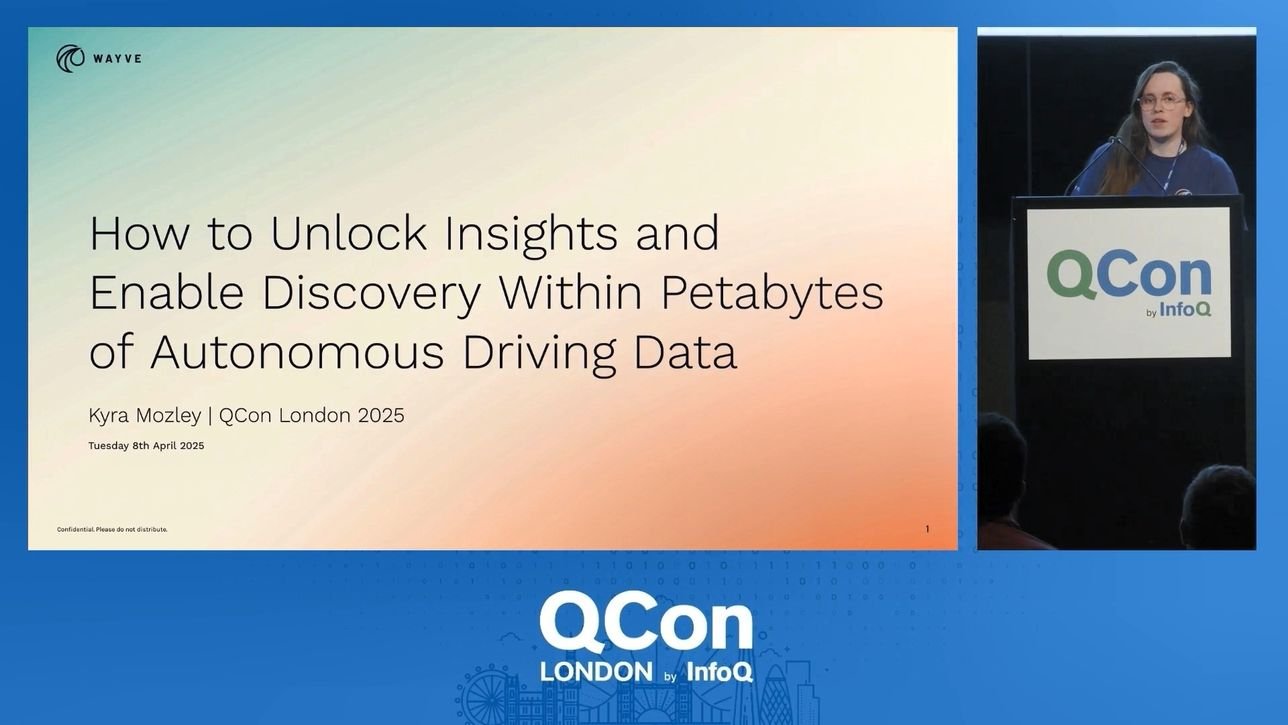 How to Unlock Insights and Enable Discovery Within Petabytes of Autonomous Driving Data - InfoQ