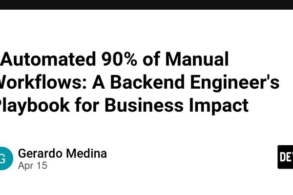 From Manual Chaos to Automated Excellence: A Backend Engineer's Journey to 90% Workflow Automation