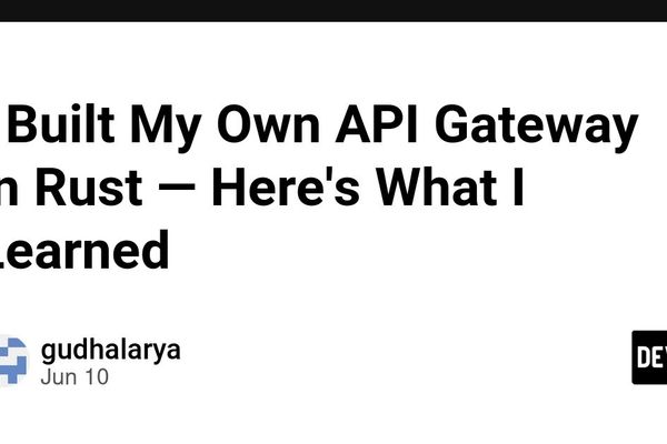 What Building Ferrox Reveals About API Gateway Design