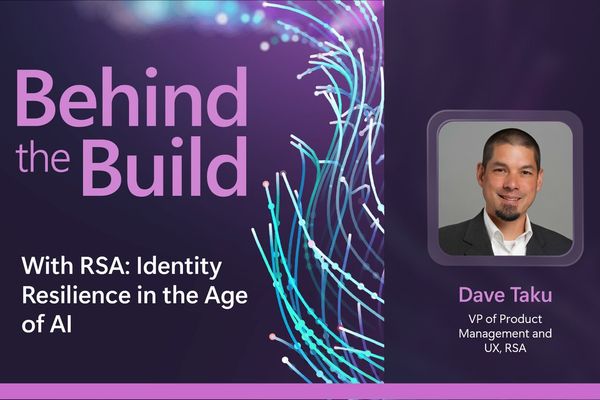 Behind the Build: RSA and Microsoft's Identity Resilience Partnership in the AI Era