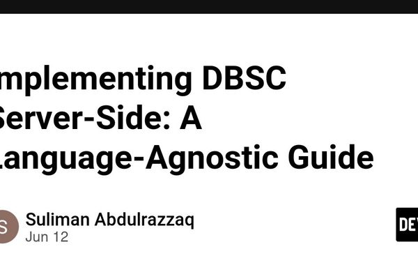 DBSC Server Implementations Need a Wire Contract, Not a Framework