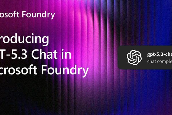 Microsoft Foundry Adds GPT-5.3 Chat: Enterprise-Grade AI at Scale