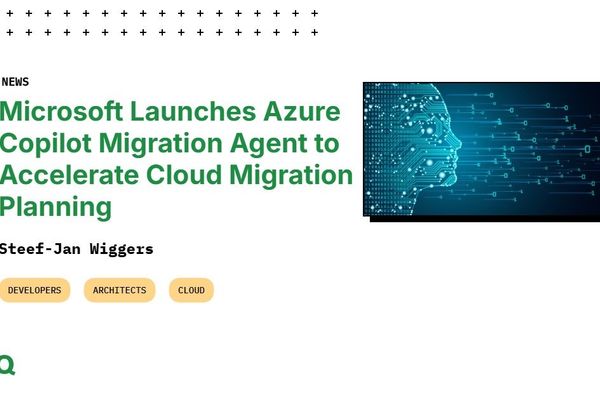 Microsoft Launches Azure Copilot Migration Agent to Accelerate Cloud Migration Planning