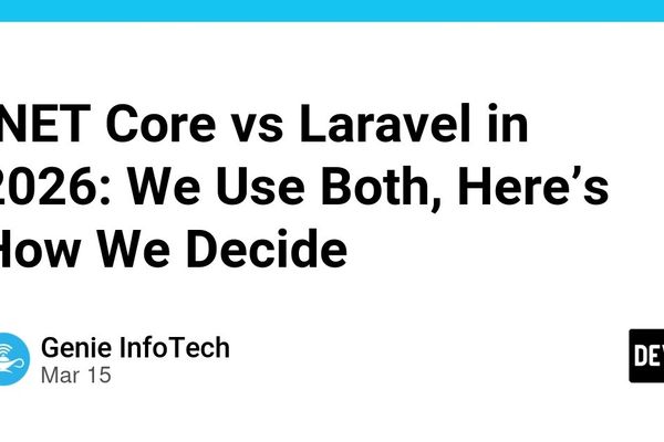 .NET Core vs Laravel in 2026: We Use Both, Here's How We Decide