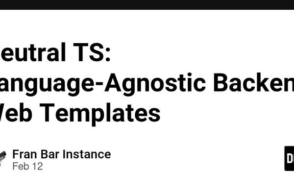 Neutral TS: Language-Agnostic Backend Web Templates