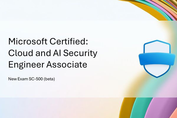 Microsoft Introduces Cloud and AI Security Engineer Associate Certification (Exam SC‑500 Beta)