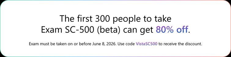 The first 300 people who take Exam SC-500 (beta) on or before June 8, 2026, can get 80% off.