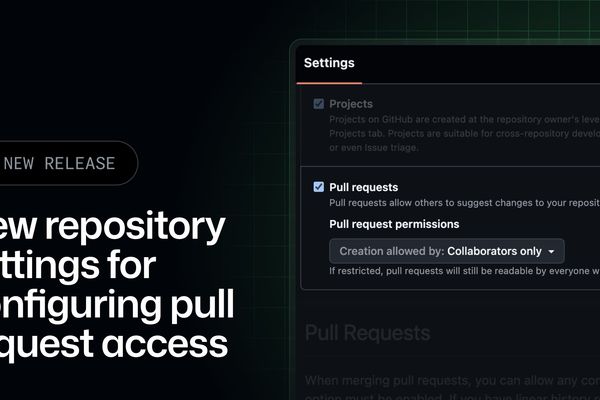 GitHub Introduces Granular Control Over Pull Request Access for Repository Maintainers