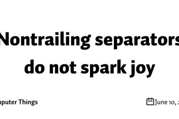The Quiet Tyranny of the Trailing Comma