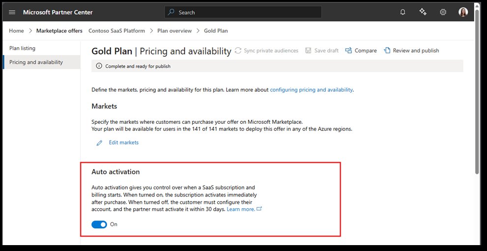 Now available: Close deals faster and transact at scale with auto activation for SaaS subscriptions | Microsoft Community Hub