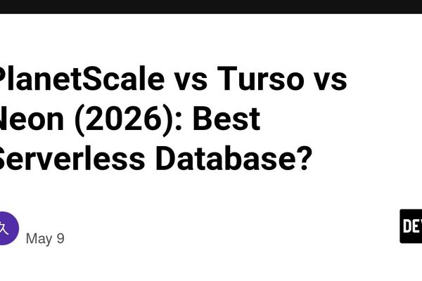 PlanetScale vs Turso vs Neon: Choosing the Right Serverless Database for Your Architecture