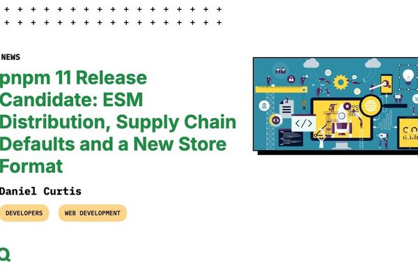 pnpm 11 Release Candidate: ESM Distribution, Supply Chain Defaults and a New Store Format