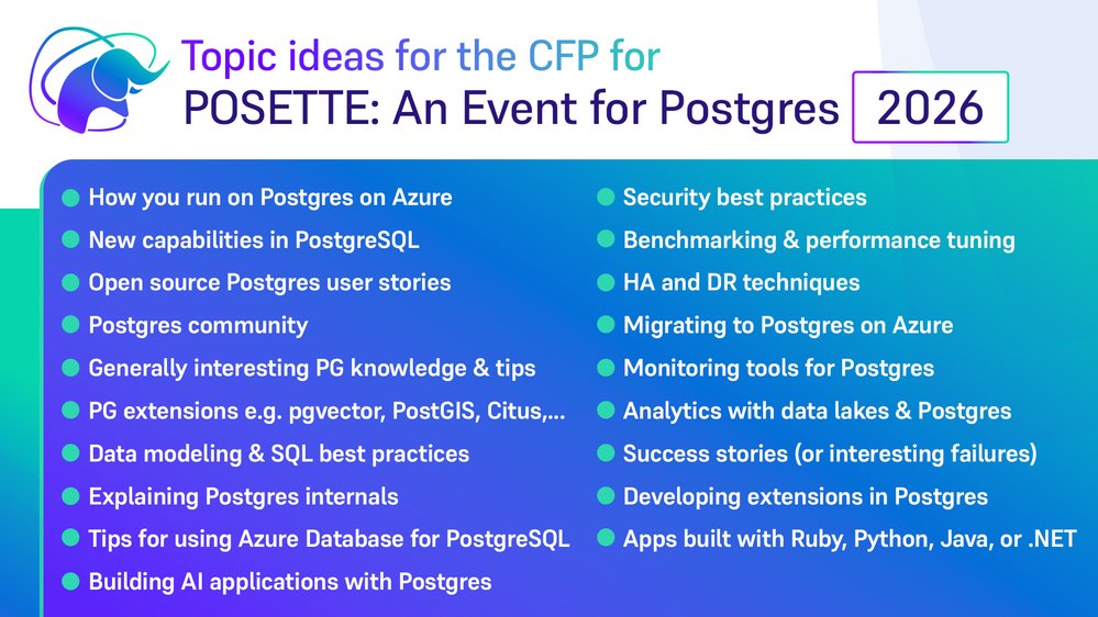 Postgres speakers - POSETTE 2026 CFP is closing soon! | Microsoft Community Hub