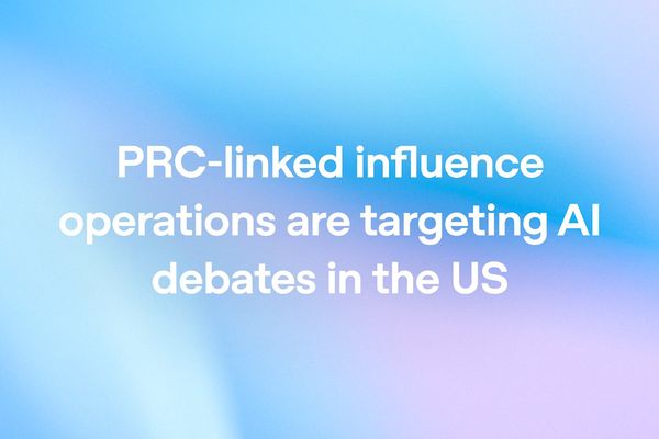 OpenAI Bans ChatGPT Accounts Tied to PRC Influence Campaigns Targeting US AI Policy Debates