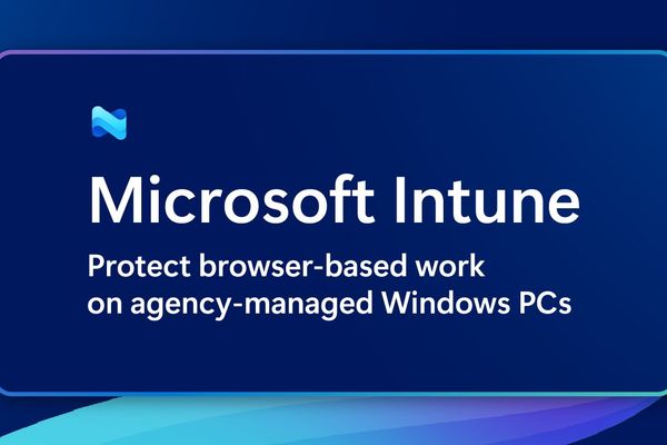 Microsoft Enhances Browser Security for Agency-Managed Windows PCs