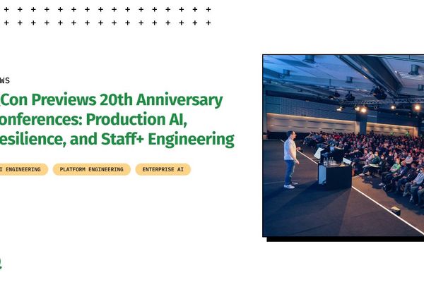 QCon's 20th Anniversary: Production AI, Resilience, and Staff+ Engineering Take Center Stage
