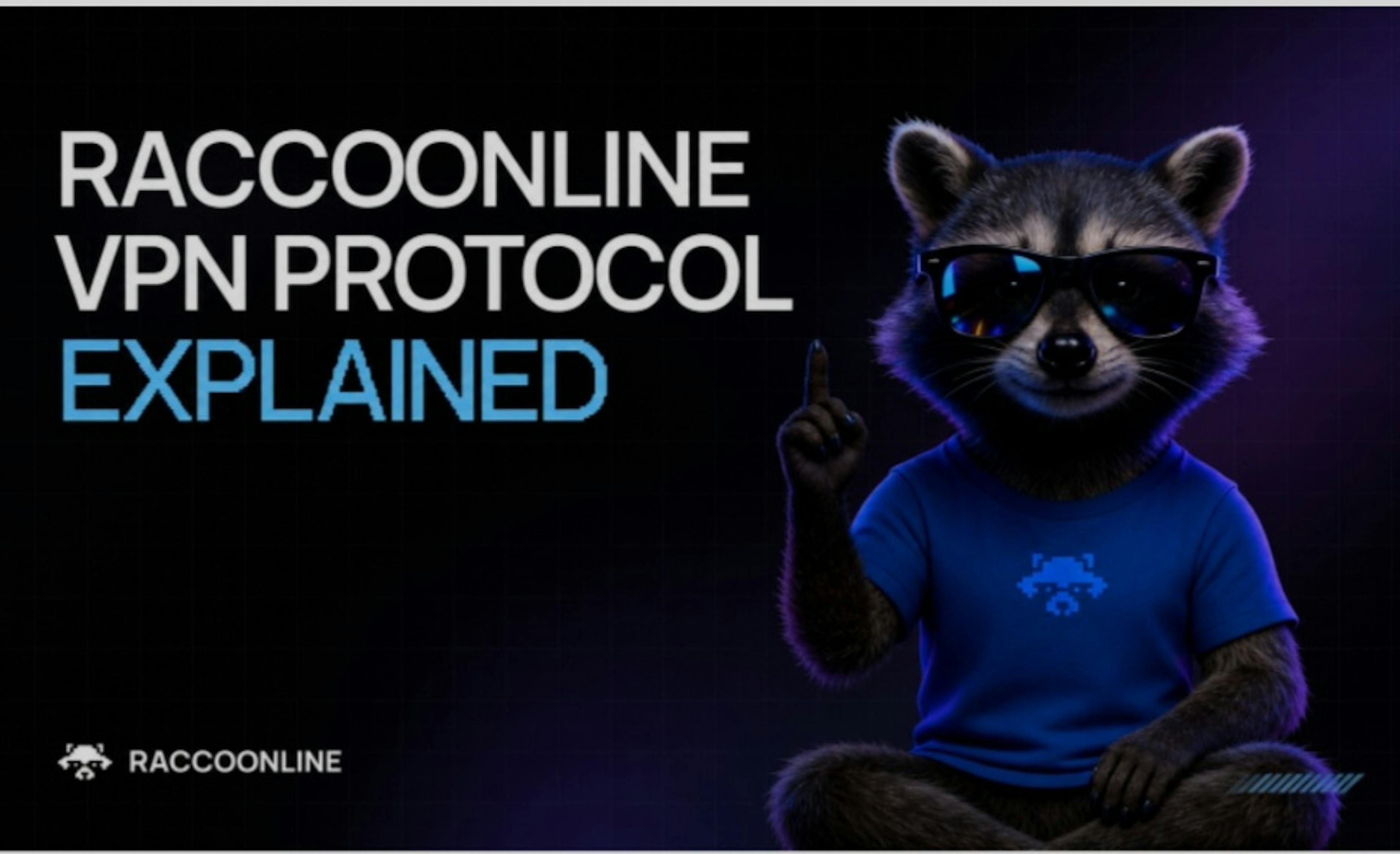featured image - RaccoonLine Publishes an Explanation of Its Decentralized VPN Protocol