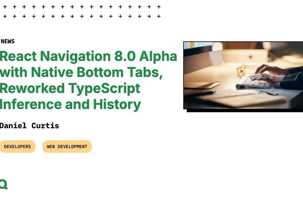 React Navigation 8.0 Alpha: Native Bottom Tabs, Enhanced TypeScript, and Improved History Management