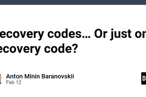 The Myth of Multiple Recovery Codes: Why One Strong Token Beats Ten Weak Ones