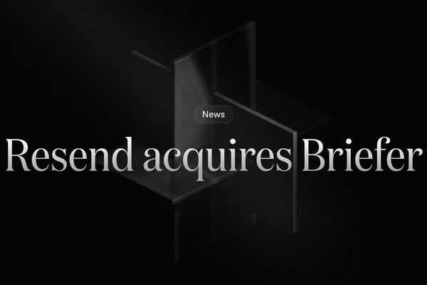 Resend Acquires Briefer to Supercharge Email Infrastructure with AI-Powered Data Processing