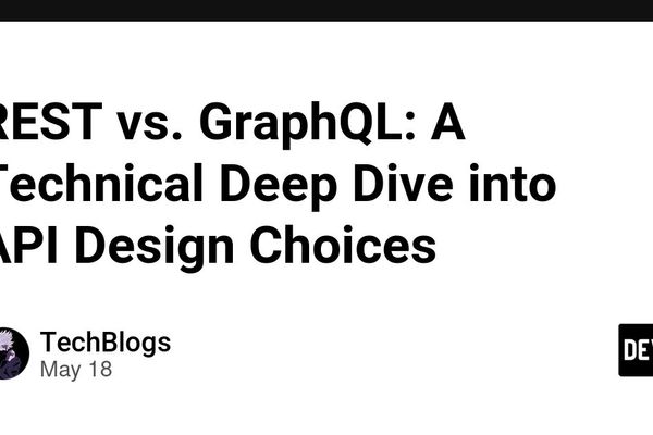 REST vs. GraphQL: A Technical Deep Dive into API Design Choices