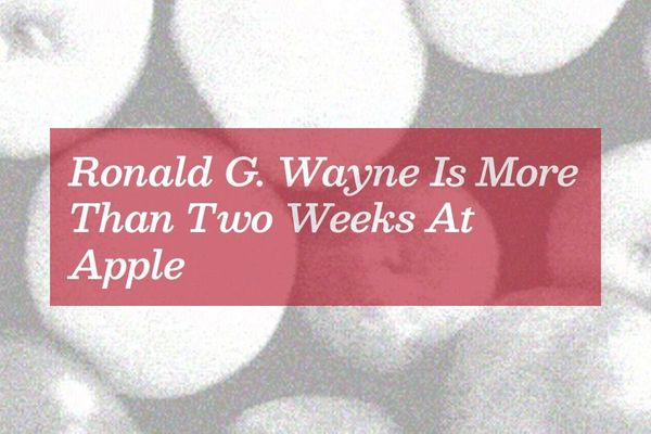 Ronald G. Wayne: The Apple Founder Who Built a Life Beyond the Logo
