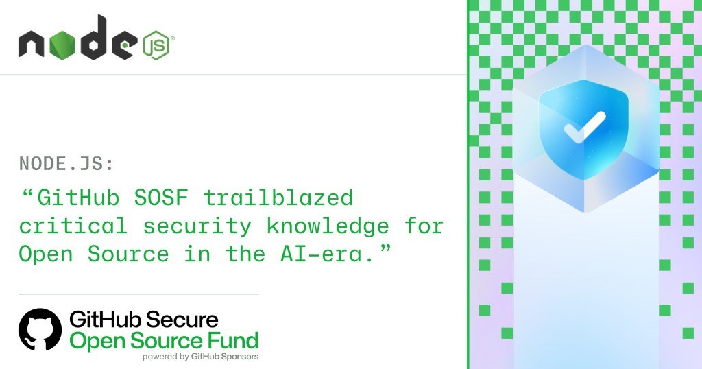 Quote from Node: GitHub SOSF trailblazed critical security knowledge for Open Source in the AI era.