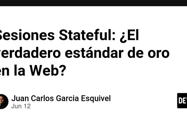 Stateful Sessions: The Real Gold Standard for Web Authentication?