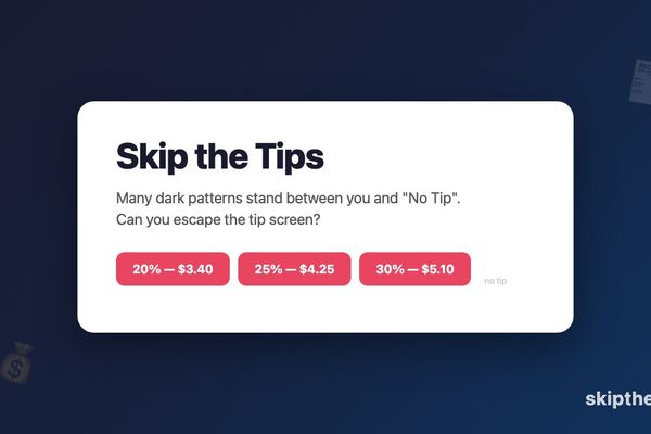 Skip the Tips Exposes the Dark Patterns Behind Modern Tipping Screens