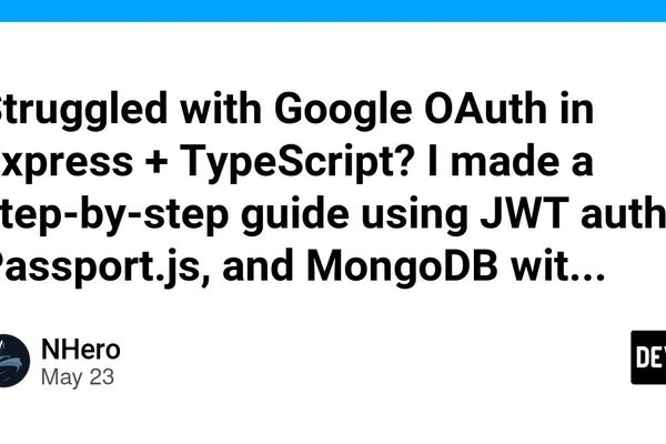 A Scalable Blueprint for Google OAuth in Express‑TypeScript with JWT, Passport, and MongoDB